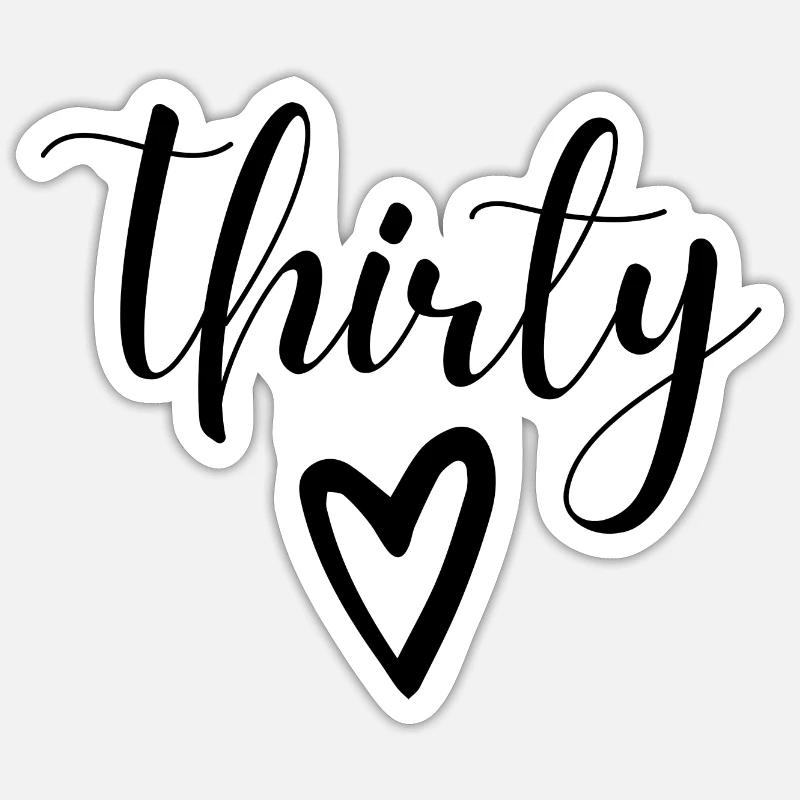 30. Geburtstag - Sticker Größe S (10 x 10 cm) - Mattweiß
