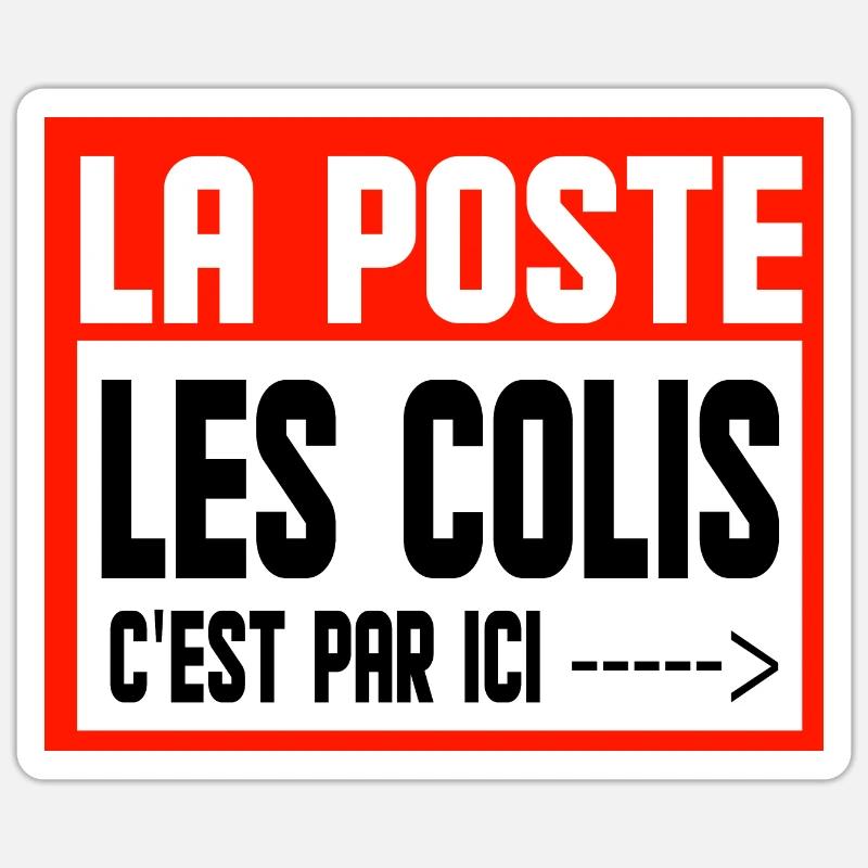 laposte les colis c'est par ici - Sticker taille S (10 x 10 cm) - blanc mat