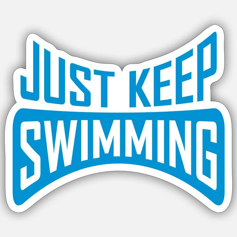 Continuez simplement à nager Sticker taille S (10 x 10 cm)