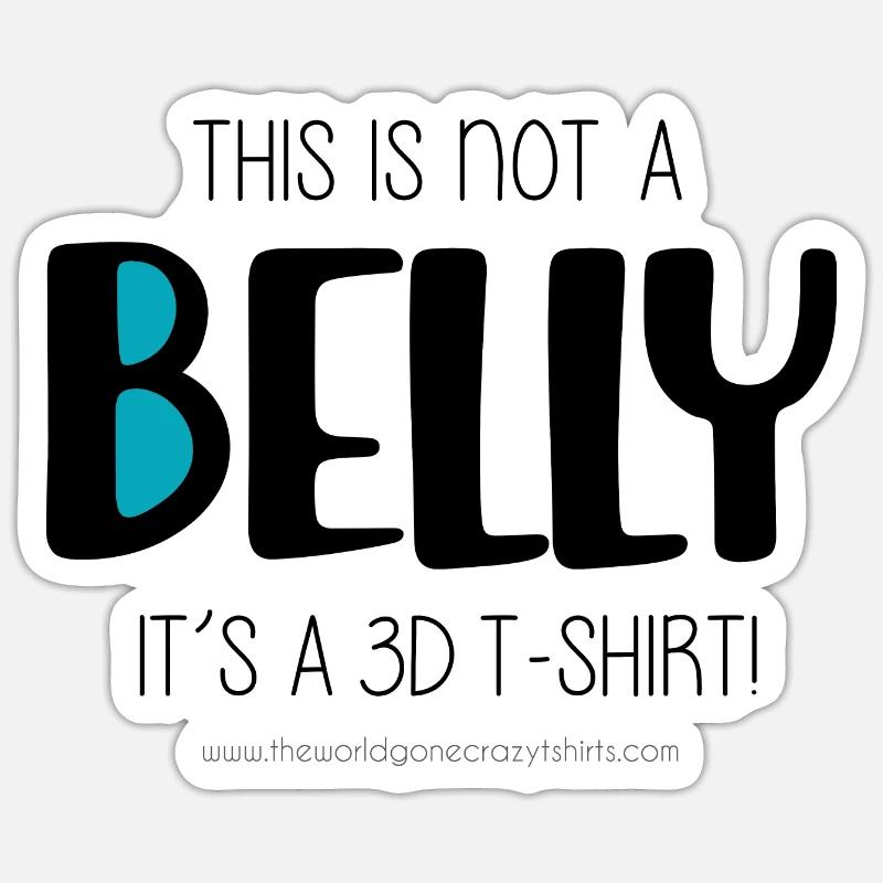 This is not a belly - Sticker size S (10 x 10 cm) - white matte
