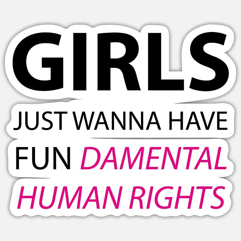 Les filles veulent simplement s’amuser Droits de la personne Sticker taille S (10 x 10 cm)