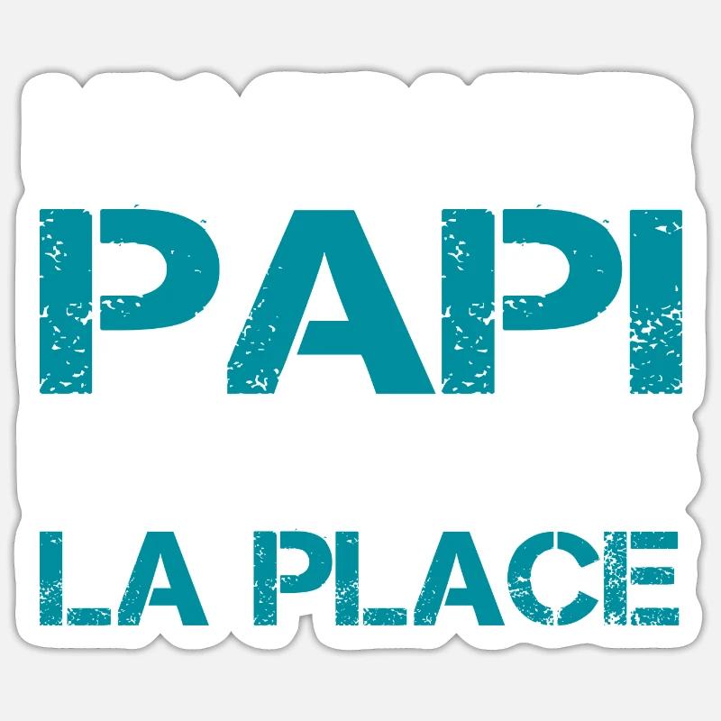 Papi dans la place - Sticker taille S (10 x 10 cm) - blanc mat