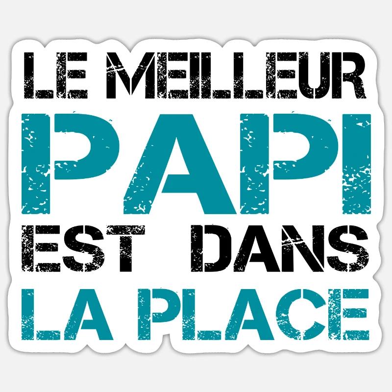 Papi dans la place - Sticker taille S (10 x 10 cm) - blanc mat