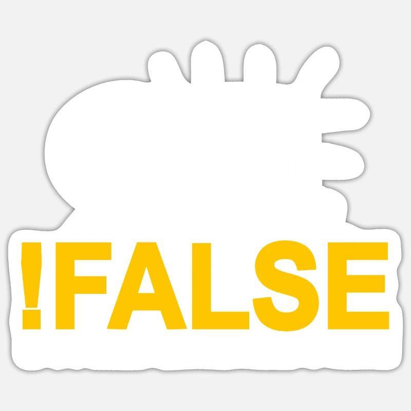 !FALSE It's Funny Because It's True Programmer Sticker Größe S (10 x 10 cm)