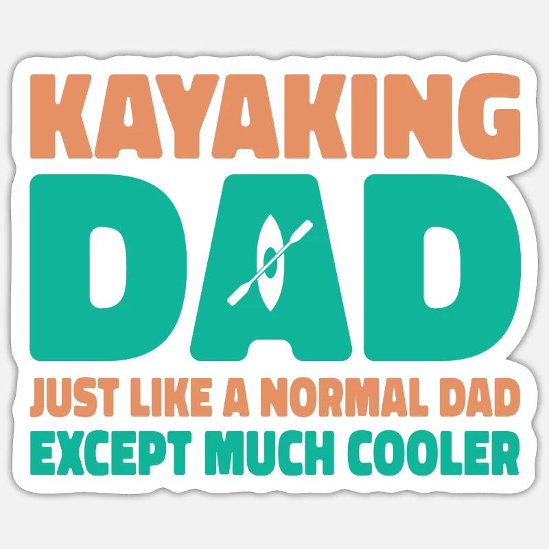 Kayaking Dad Just Like A Normal Dad Except Much Co Sticker Größe S (10 x 10 cm)