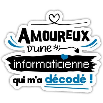 Amoureux d'une informaticienne ! humour geek - Sticker taille S (10 x 10 cm) - blanc mat - Devant
