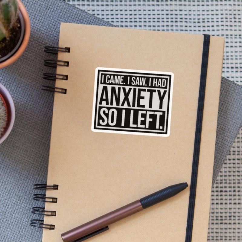 J’avais de l’anxiété en disant Sticker taille S (10 x 10 cm)