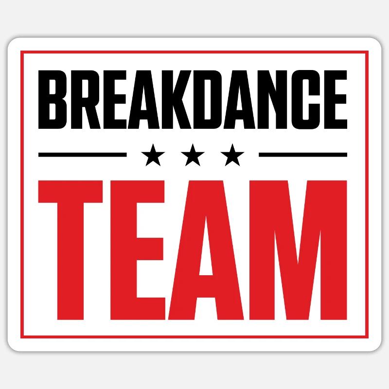 Breakdance Team - Sticker Größe S (10 x 10 cm) - Mattweiß