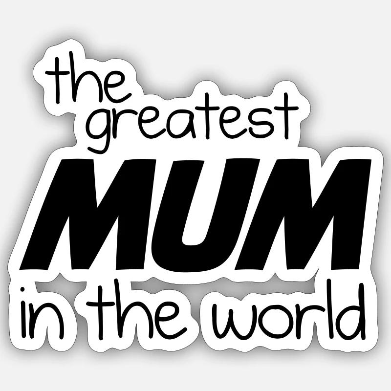 Die größte Mutter der Welt - Schwarz Sticker Größe S (10 x 10 cm)