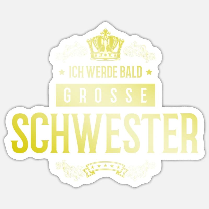 Ich werde Bald Schwester - Sticker Größe S (10 x 10 cm) - Mattweiß