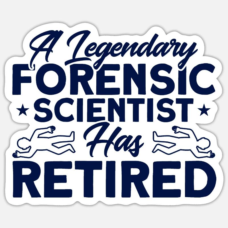 Is retired Forensic Science Gift Sticker size S (10 x 10 cm)