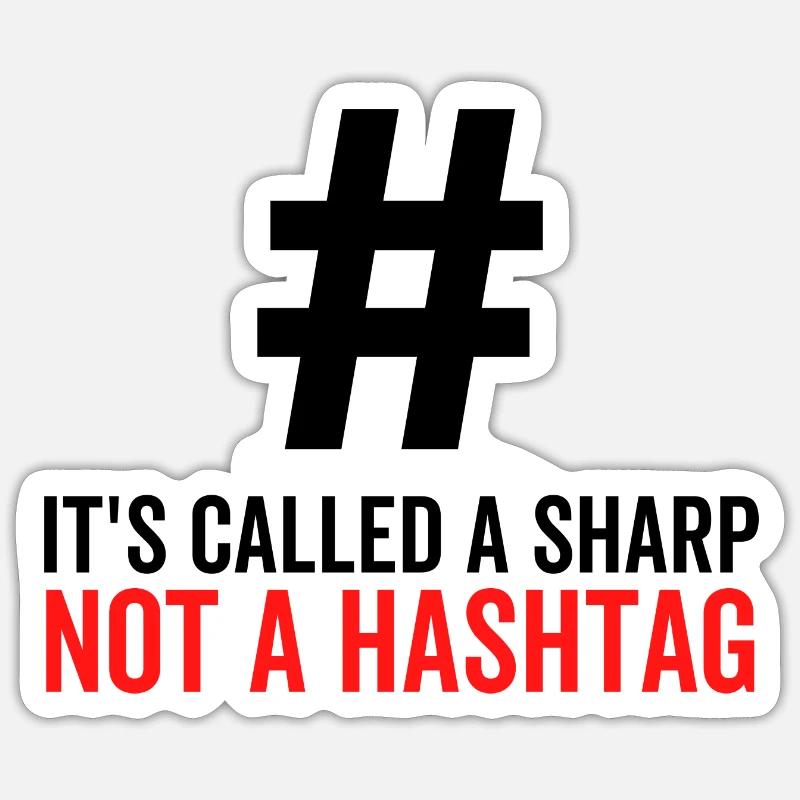 C’est ce qu’on appelle un sharp pas un hashtag Sticker taille S (10 x 10 cm)