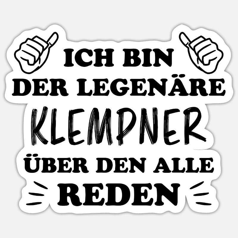 Klempner Beruf Lustiger Spruch Klempner Geschenk Sticker Größe S (10 x 10 cm)
