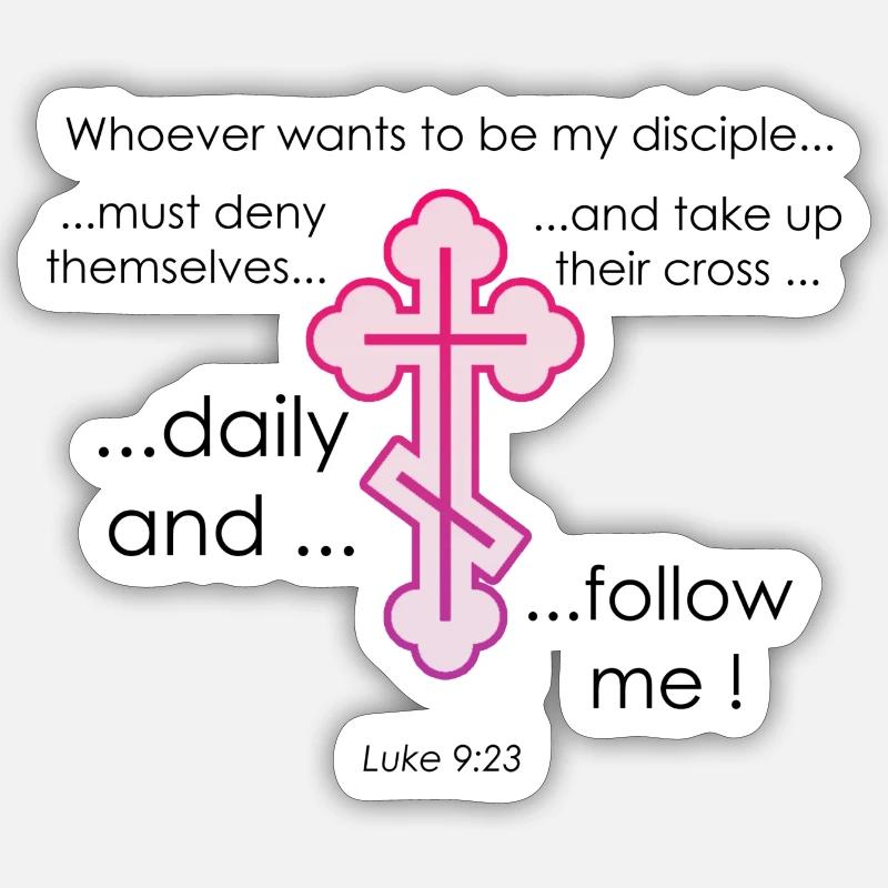 Luc 9:23 - Luc 9:23 - Sticker taille S (10 x 10 cm) - blanc mat