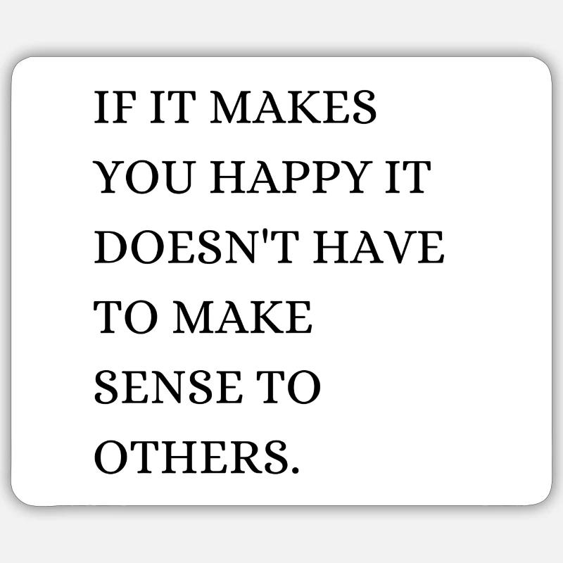 make you happy Sticker size S (10 x 10 cm)