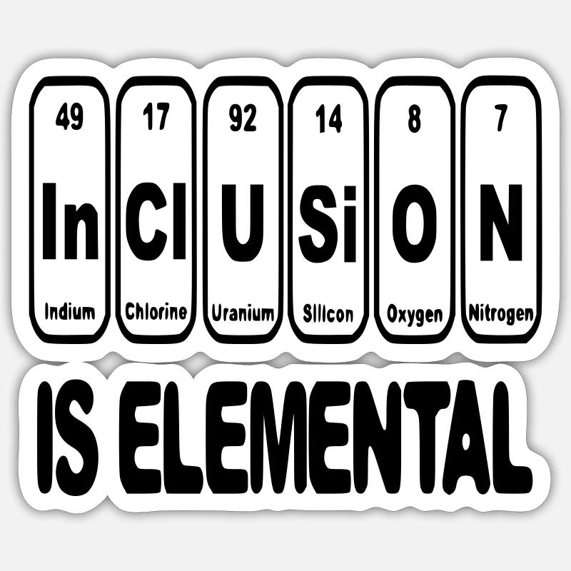 Inclusion is elementary, crucial, essential # Sticker size S (10 x 10 cm)