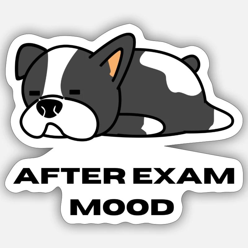 after exam mood Sticker Größe S (10 x 10 cm)
