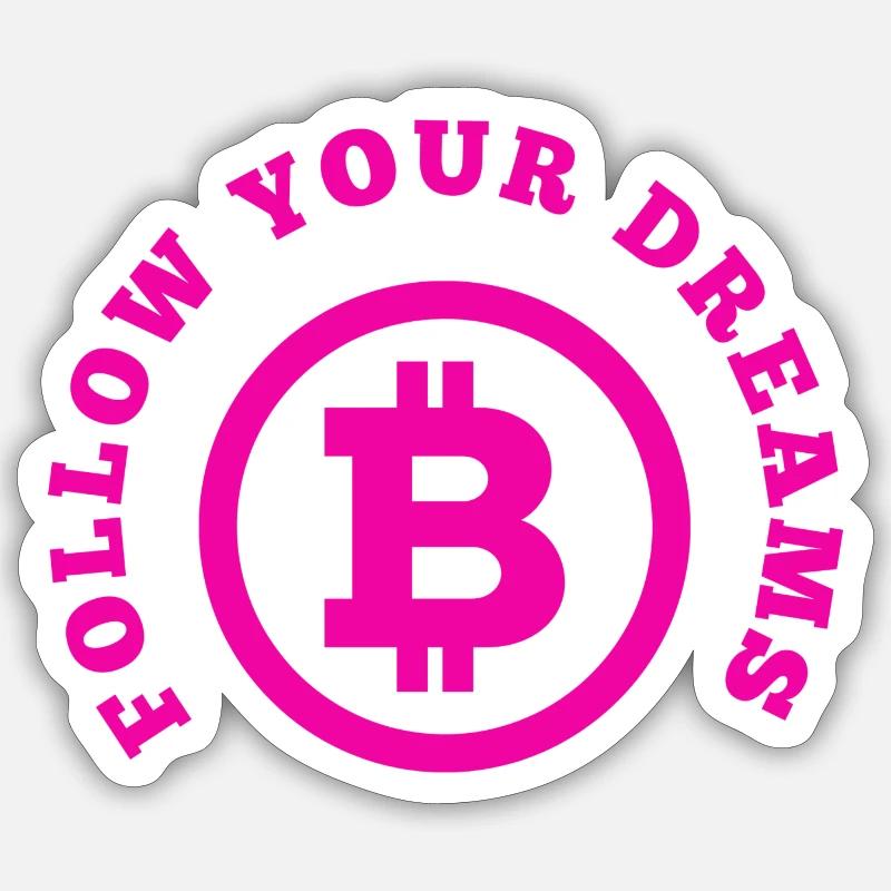 Suivez vos rêves et Krypto BTC Rose Sticker taille S (10 x 10 cm)