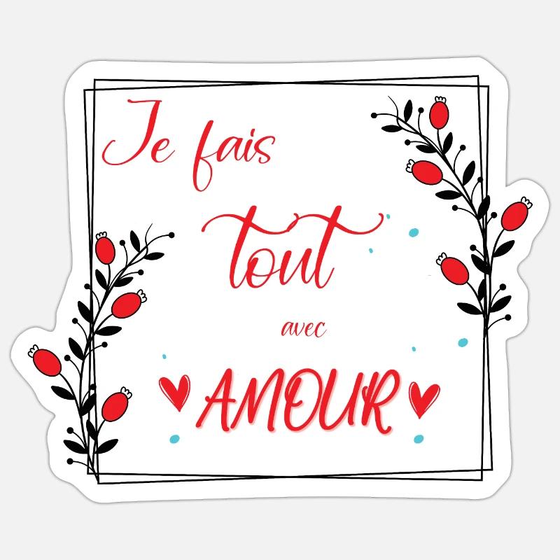 je fais tout avec amour - Sticker taille S (10 x 10 cm) - blanc mat