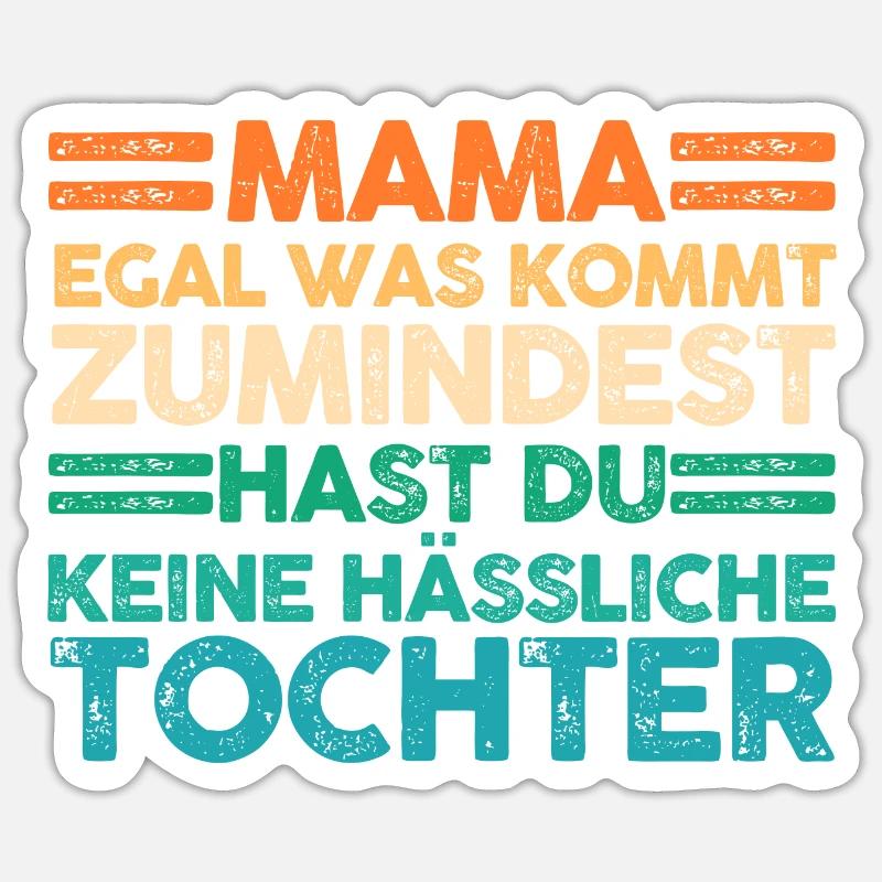 Tochter Muttertag Mutter Mama Sticker Größe S (10 x 10 cm)