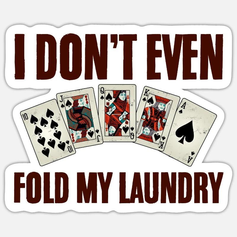 I Don't Even Fold My Laundry 2 Sticker size S (10 x 10 cm)
