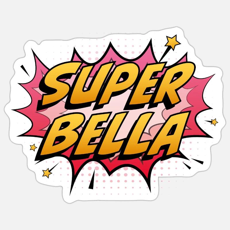 Super Bella - Sticker Größe S (10 x 10 cm) - Mattweiß