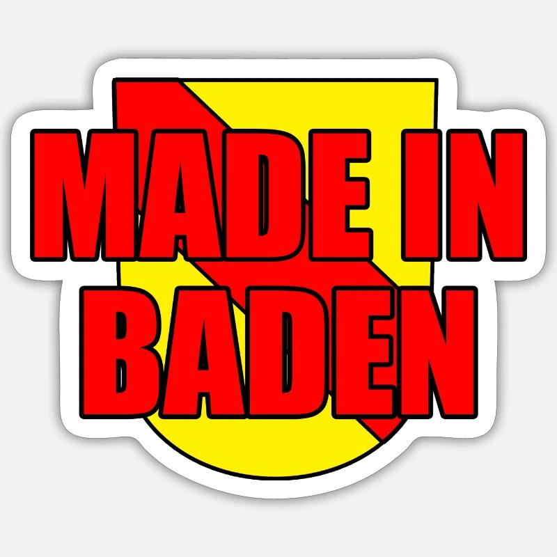 Made in Baden badisch Badner Spruch Sprüche - Sticker Größe S (10 x 10 cm) - Mattweiß