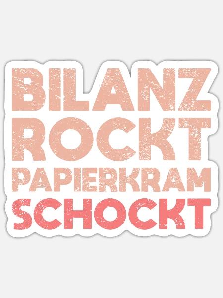 Bilanz Rockt, Papierkram Schockt - Sticker Größe S (10 x 10 cm) - Mattweiß