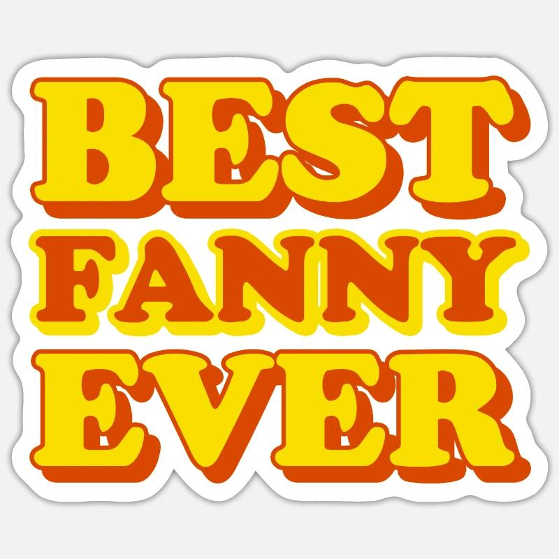 Fanny First Name Funny Gift Sticker size S (10 x 10 cm)