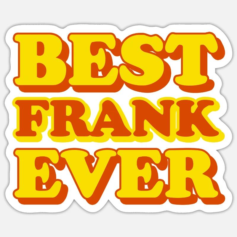 Frank First Name Funny Gift Sticker size S (10 x 10 cm)