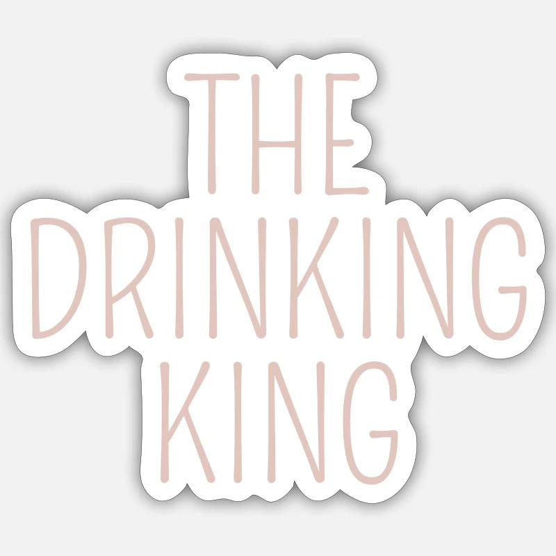 the drinking king - Sticker size S (10 x 10 cm) - white matte