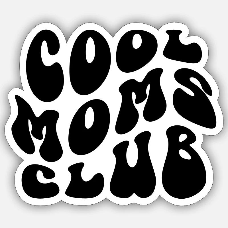 Cool Moms Club Mutter Mom Muttertag Mama Sticker Größe S (10 x 10 cm)