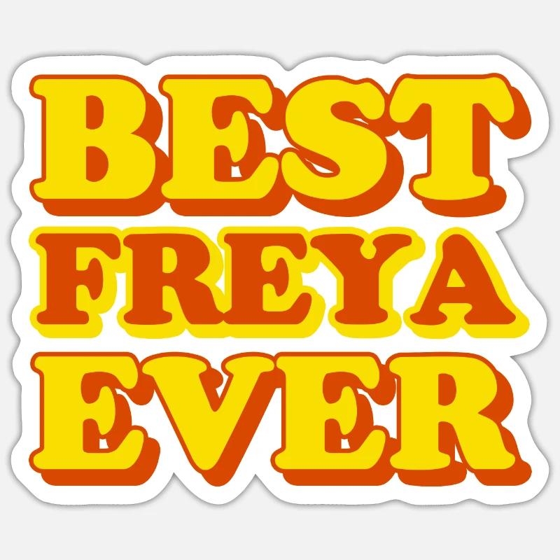 Freya First Name Funny Gift Sticker size S (10 x 10 cm)