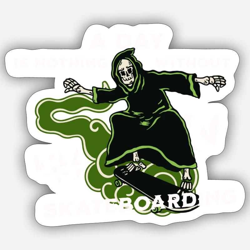A DAY IS NOTHING WITHOUT SKATEBOARDING Sticker Größe S (10 x 10 cm)