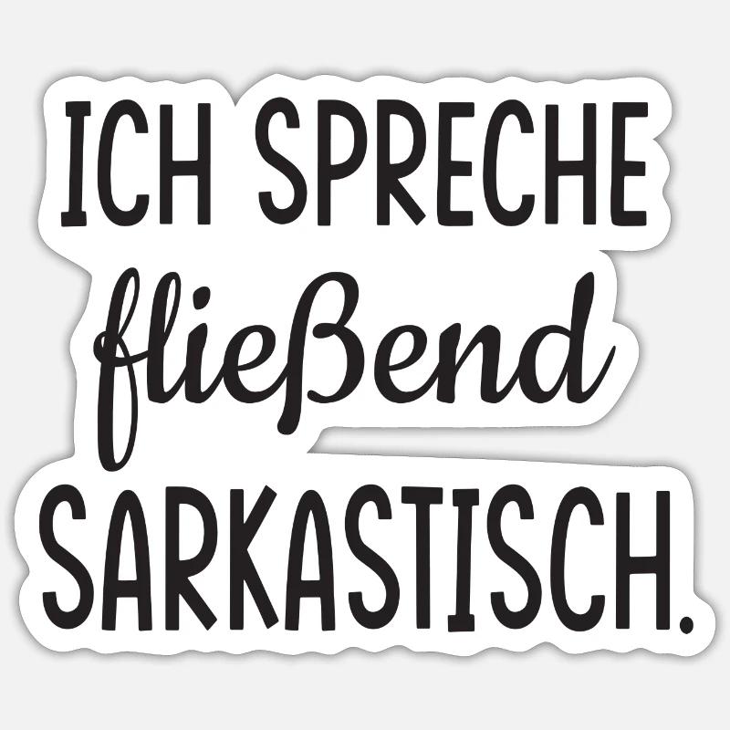 Sarkasmus Sticker Größe S (10 x 10 cm)