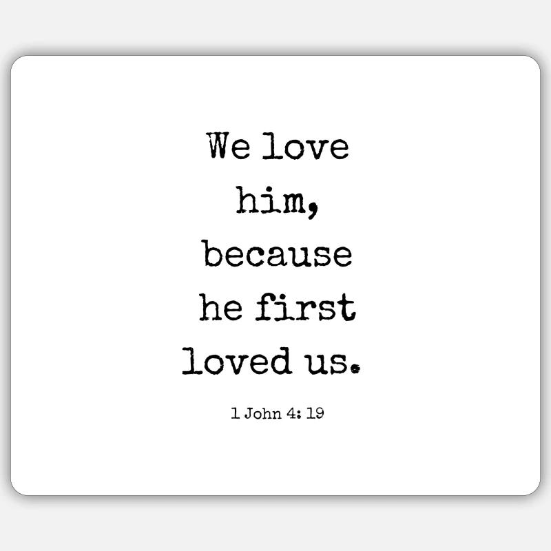 We love him - Sticker size S (10 x 10 cm) - white matte