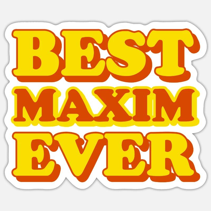 Maxim first name, funny gift Sticker size S (10 x 10 cm)