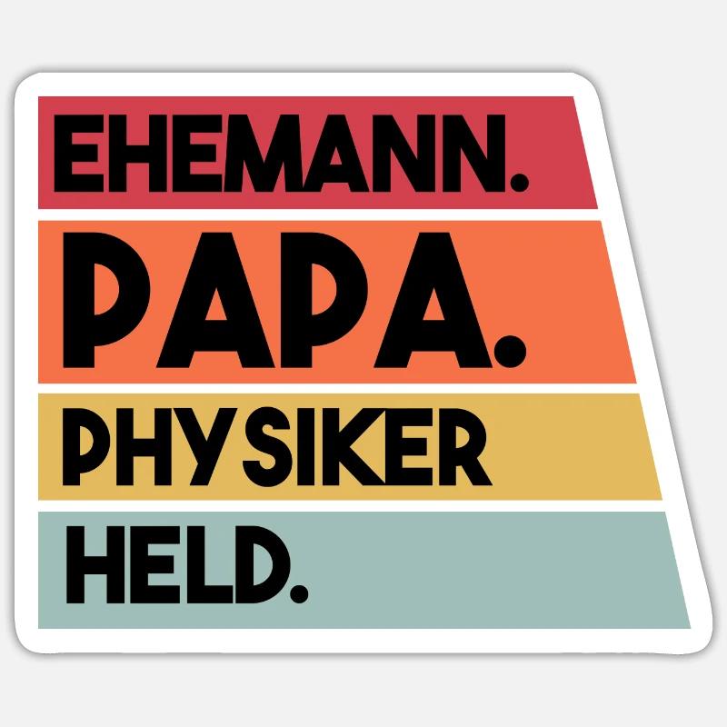 Ehemann Papa Physiker Held - Sticker Größe S (10 x 10 cm) - Mattweiß