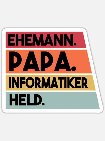 Ehemann Papa Beruf Informatiker Held - Sticker Größe S (10 x 10 cm) - Mattweiß
