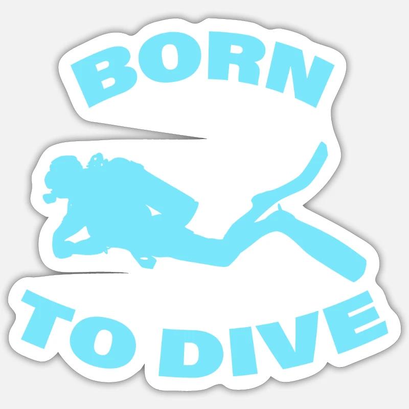 BORN TO DIVE - Sticker size S (10 x 10 cm) - white matte