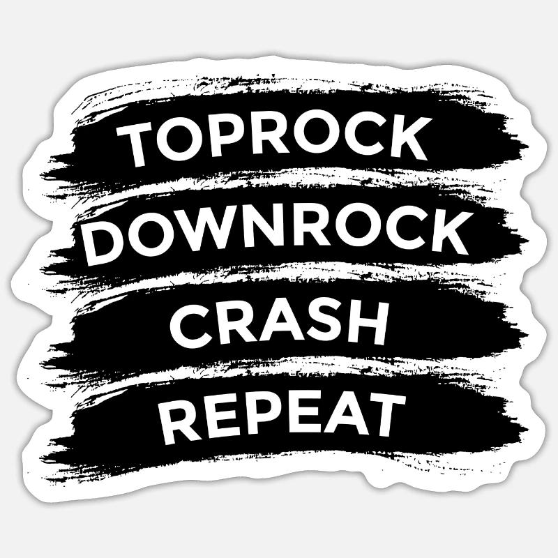 Breakdancer Saying - Sticker size S (10 x 10 cm) - white matte