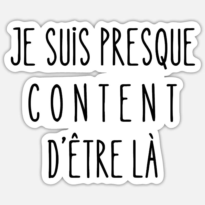 presque content Sticker taille S (10 x 10 cm)