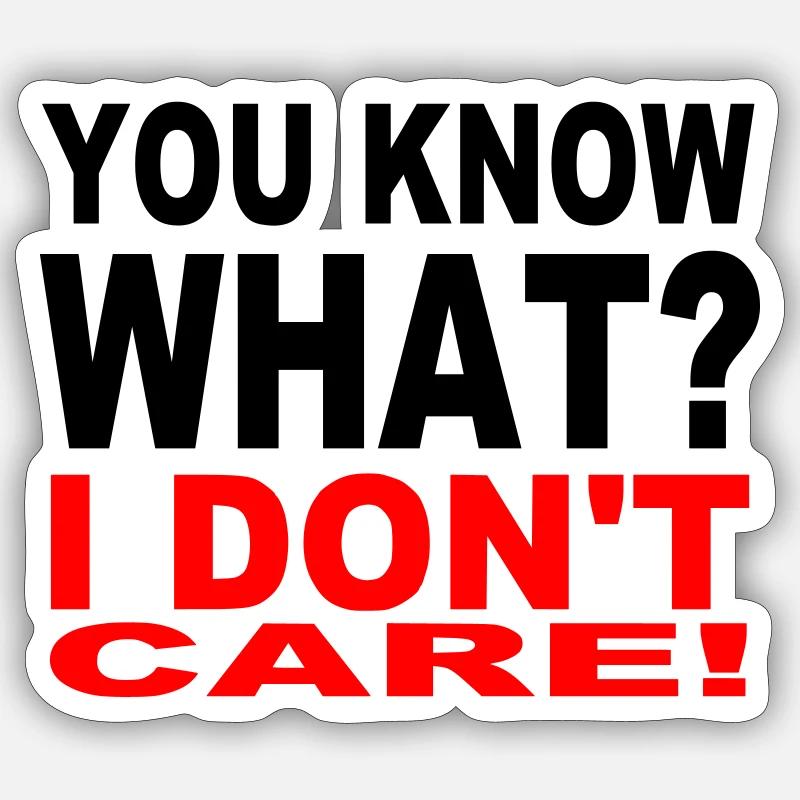 I dont care design - Sticker taille S (10 x 10 cm) - blanc mat