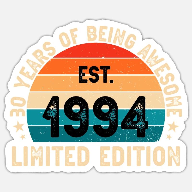 awesome since 1994 30 geb blablablaaa Sticker size S (10 x 10 cm)