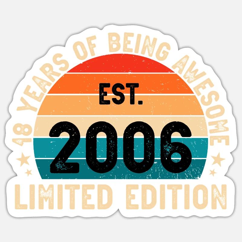 awesome since 2006 18 geb blablablaaa Sticker size S (10 x 10 cm)