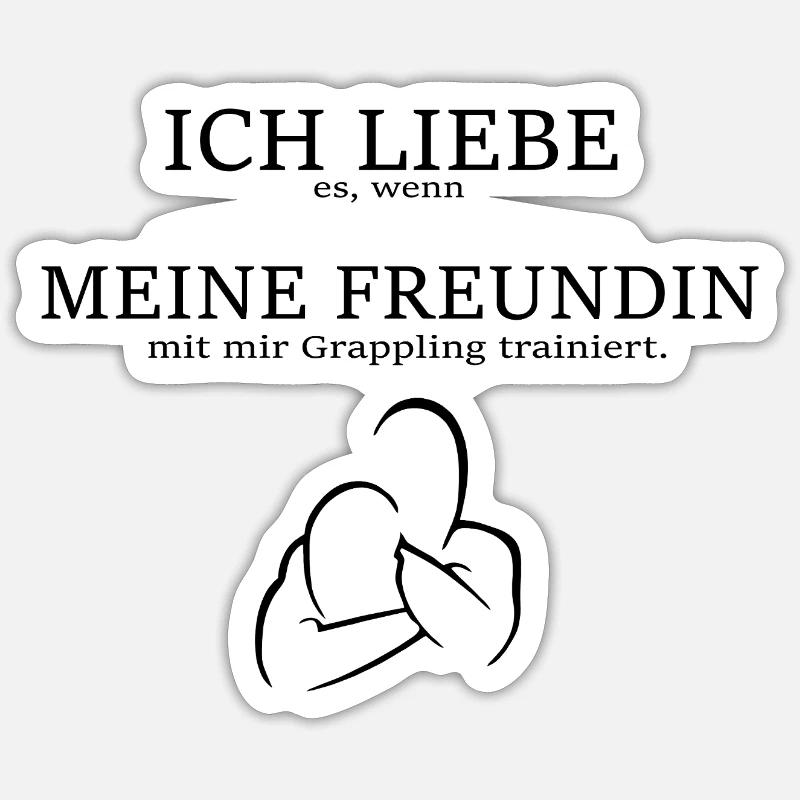 Grappling Spruch / Freund Freundin Geschenkidee Sticker Größe S (10 x 10 cm)