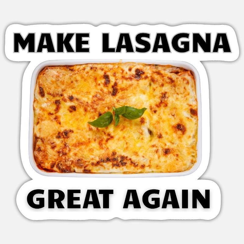 Make Lasagna Great Again Sticker size S (10 x 10 cm)
