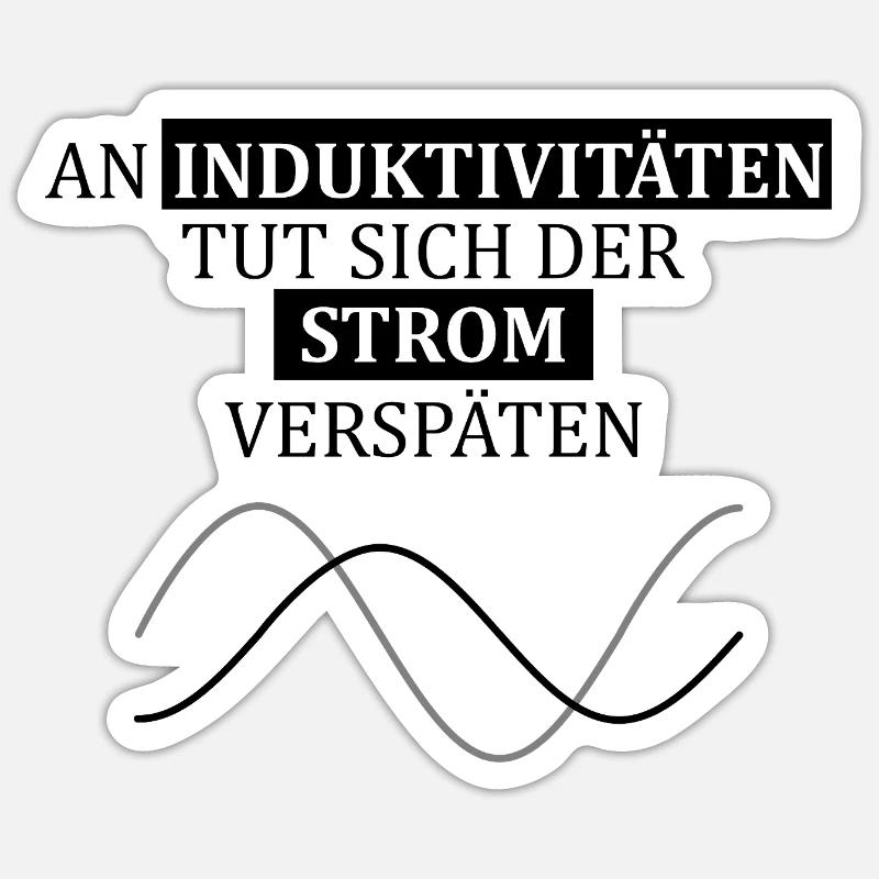 Funny saying for electrical engineers, engineers Sticker size S (10 x 10 cm)