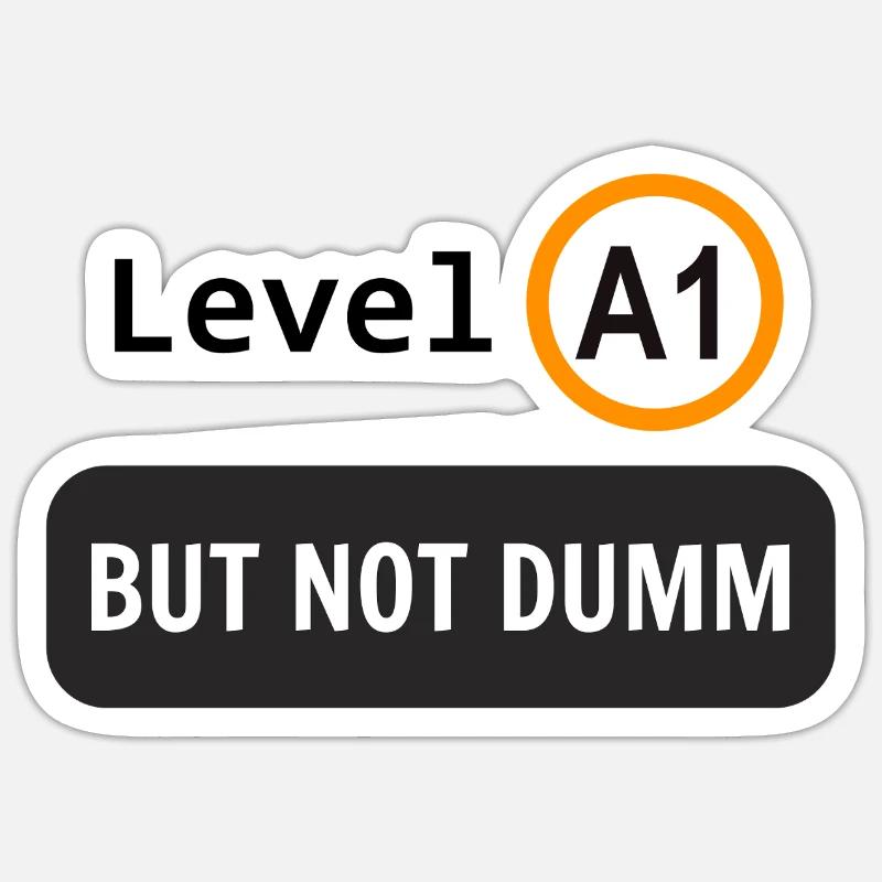 Language level A1, but not dumm - Sticker size S (10 x 10 cm) - white matte