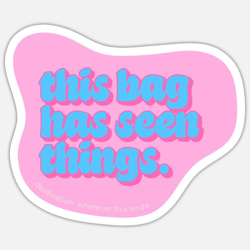 Funny Typography Design – This Bag Has Seen Things Sticker Größe S (10 x 10 cm)
